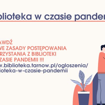 Wykaz zasad korzystania z biblioteki w czasie pandemii.