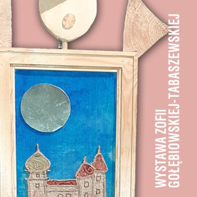 Zofia Gołębiowska-Tabaszewska: „Anioły dnia codziennego” W drewnianych ramach w kształcie anioła plastyczny obraz z zamkiem na wzgórzu.